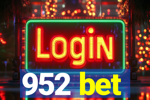 952 bet